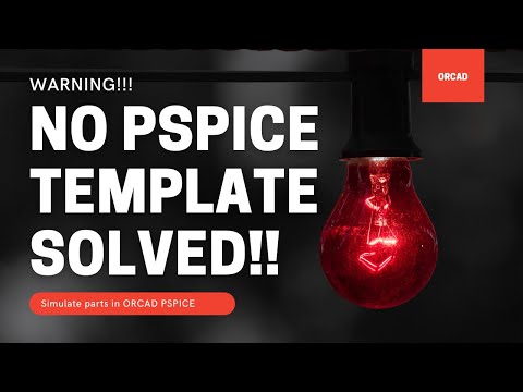 OrCAD PSPICE Tutorial Warning No PSPICE Template, ignoring