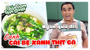 Canh Cải Bẹ Xanh Nấu Thịt Gà - Công thức của MC Quyền Linh | Bữa Cơm Gia Đình