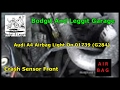 Audi A4 Airbag Light On 01739 (G284) Crash Sensor Front Bodgit And Leggit Garage