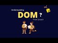 What is DOM for Beginner ?