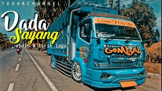 Dada Sayang (vidio & lirik lagu)Versi Truk Gombal!!!