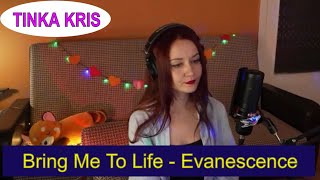 Bring Me To Life - Evanescence (cover TINKA KRIS) #tinkakris