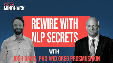 #090 Josh and Greg : Rewire Your Mind - Simple NLP Secrets for Success