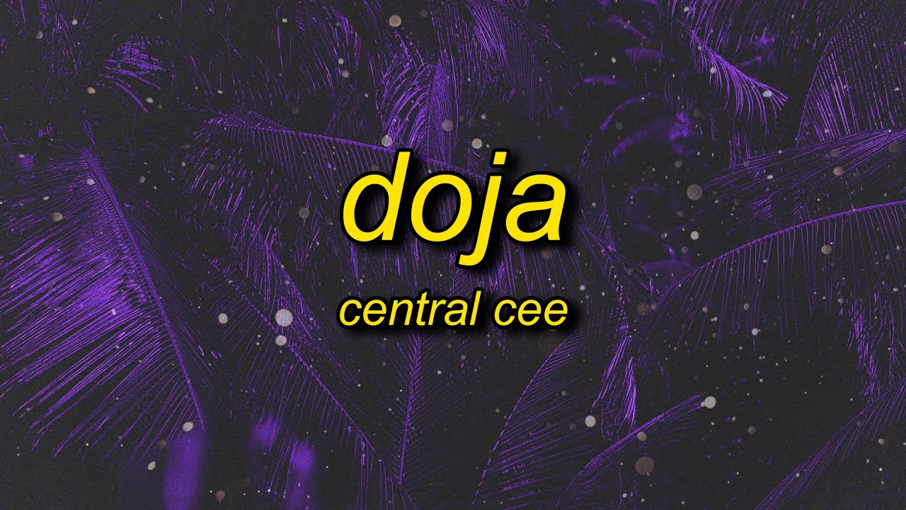 Central Cee - Doja (Lyrics) | how can i be homophobic - YouTube