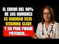 5 Vitaminas Clave para Reactivar tu Deseo, Erección y Potencia después de los 60 | salud masculina