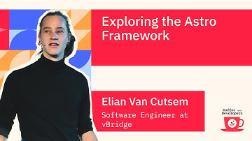 Exploring the Astro Framework with Elian van Cutsem, Software Engineer at vBridge