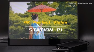 【Station P1】4K Visual Enjoyment