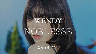 [Clean Acapella] Wendy - Noblesse
