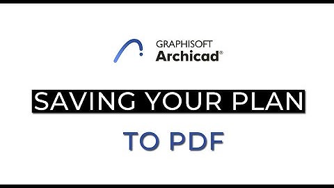 ArchiCAD 24 - Exporting Floor Plan to PDF