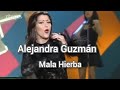 Alejandra Guzmán - Mala Hierba