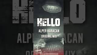 Alper Karacan - Hello ( Original Mix ) #Alperkaracan #Afrohouse