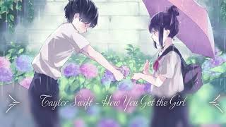 Nightcore - How You Get the Girl