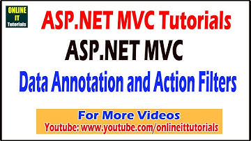 ASP. NET MVC Tutorials | Data Annotation and Action Filters  |  Online IT Tutorials