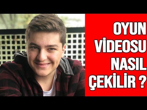 OYUN VİDEOSU NASIL