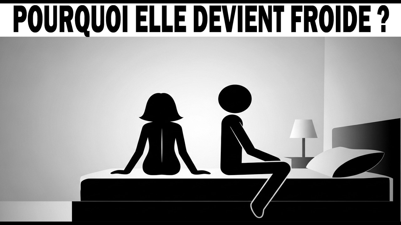 🎭 Pourquoi Elle Devient Froide Après L'Intimité Physique ? ❄️