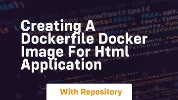 Creating a dockerfile docker image for html application