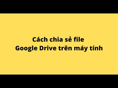 #1 Cách chia sẻ file Google Drive trên máy tính Mới Nhất