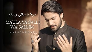 Nabeel Khan - Maula Ya Salli Wa Sallim (  Video ) Ramadan 2023 | Naat