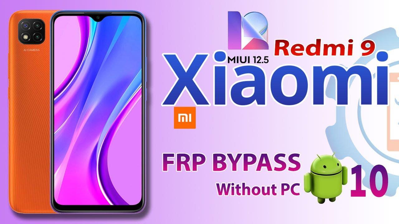 Xiaomi Redmi 9 Frp Bypass