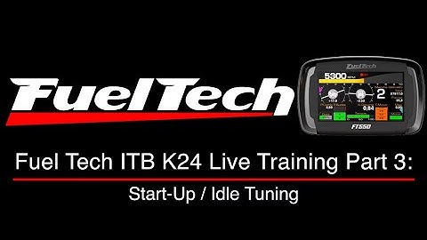 Fuel Tech ITB K24 Live Training Part 3: Start-Up / Idle Tuning | Evans Performance Academy