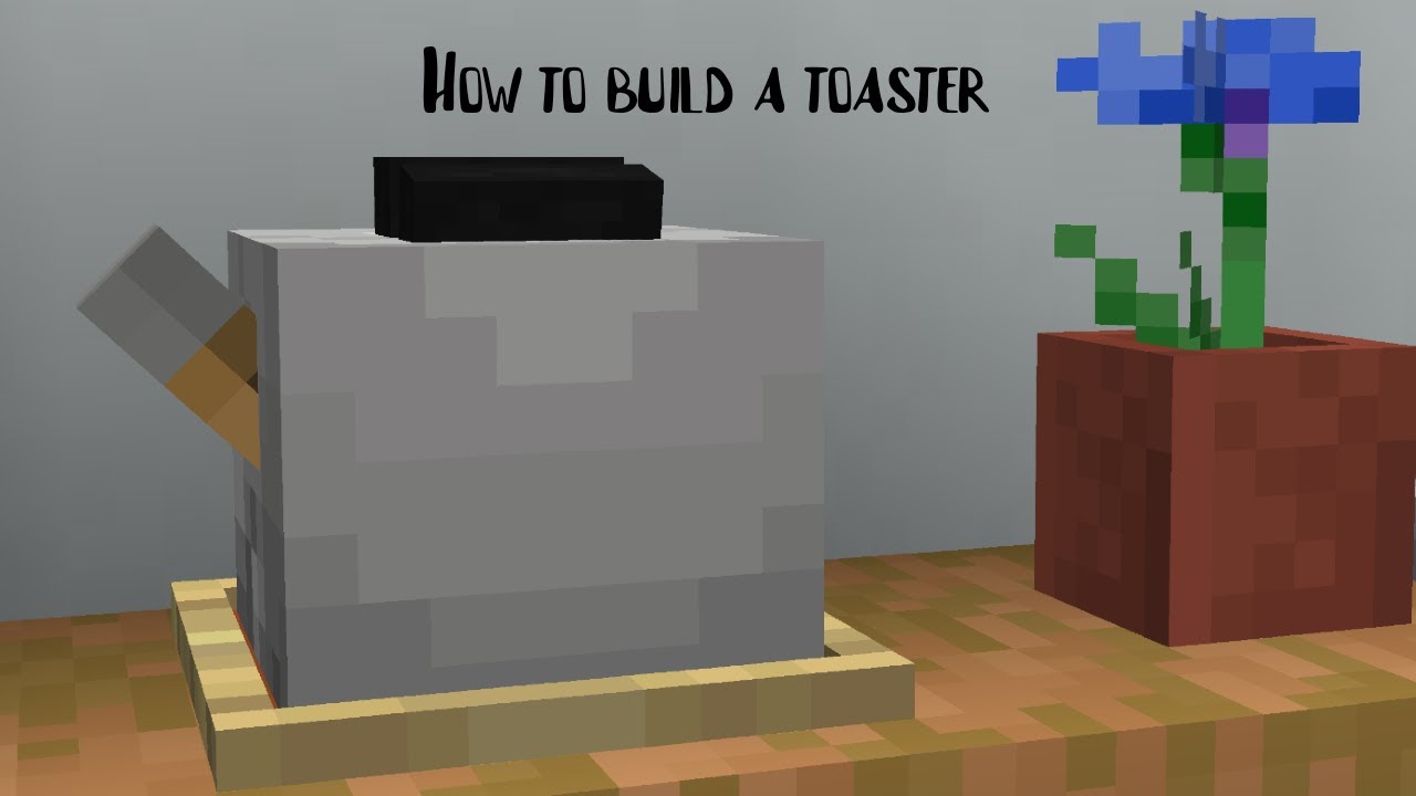 how to build a minecraft toaster YouTube