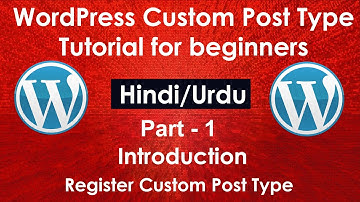 WordPress Custom Post Type Tutorial for beginners in Hindi/Urdu Part # 1| Introduction, Register CPT