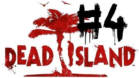 Dead Island: Walkthrough - Part 4 - Road Rage to the Lighthouse (Chapter 3: Busy Surviving)