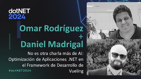 Optimización de aplicaciones .NET en el Framework de Desarrollo de Vueling | dotNET 2024
