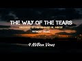 The Way Of The Tears | Nasheed | Lyrics & Translation | Without Music | Muhammad al Muqit |