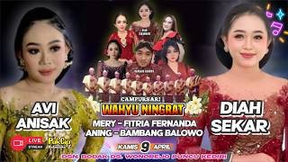 🔴LiVE Campursari WAHYU NiNGRAT Bt Diah Sekar & Avi Anisa /9-4-2026/ Bodak  - Puncu - Kediri