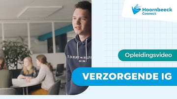 Opleidingsvideo Verzorgende IG | Hoornbeeck Connect