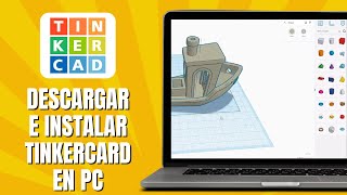 How to Download and Install Tinkercard on PC