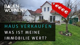 Hausverkauf: Immobilie richtig bewerten | BAUEN & WOHNEN