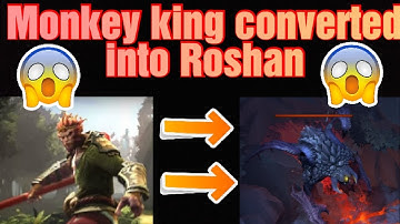 HOW TO TRANSFORM MONKEY KING INTO ROSHAN  BY ONE CLICK IN DOTA 2 || MK CONVERTED TO RS || Time2Go