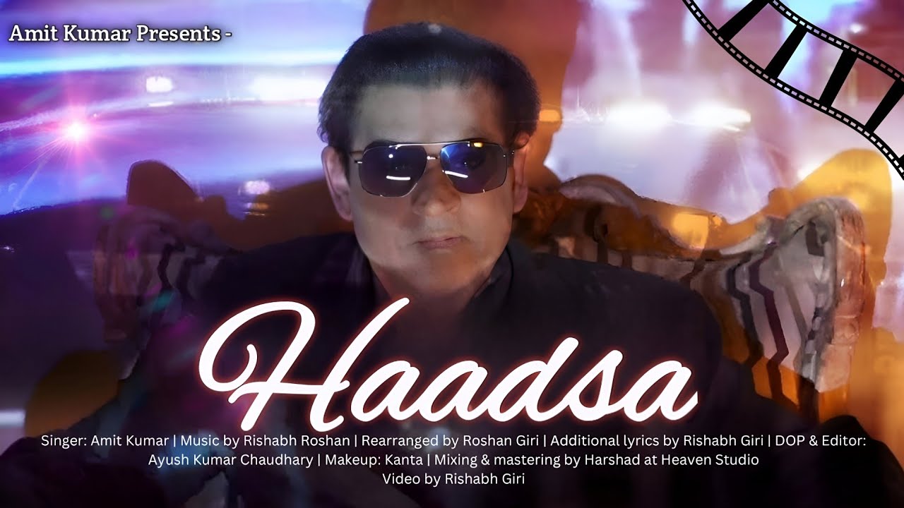 Haadsa  Amit Kumar  Recreated Version