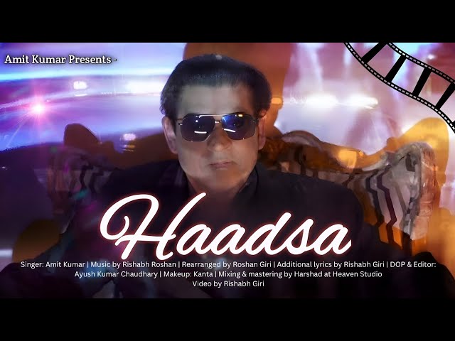 Haadsa | Amit Kumar | Recreated Version class=