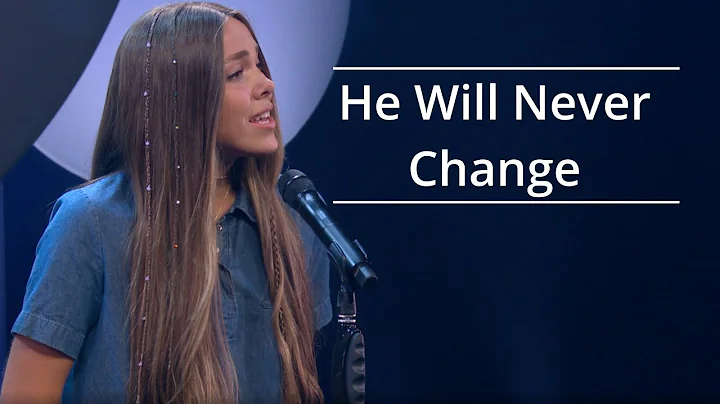 He Will Never Change - Claire Quigley | Youth Musi...