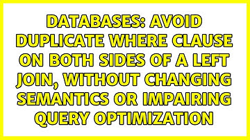Avoid duplicate WHERE clause on both sides of a LEFT JOIN, without changing semantics