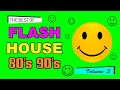 Flash House Hits 80's 90's -  Volume 3