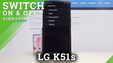 How to Change Vibration Pattern in LG K51s – Vibration Settings