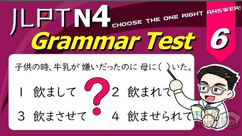 JLPT N4 GRAMMAR TEST with Answers and Guide #06- Learn Japanese Grammar