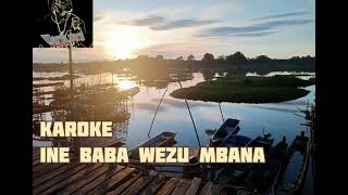 lagu karaoke Ende lio. Ine baba wezu mbana