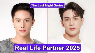 P Ekkapop And Pan Jirachot 2025 | Real Life Partners & Love Life 💖 (The Last Night Series)