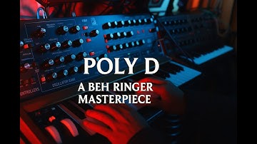Poly D - A Behringer MasterPiece...