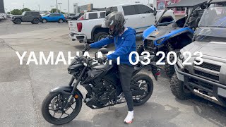 YAMAHA MT -03- 2023 RIDE HOME FROM DEALER
