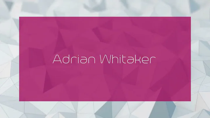Adrian Whitaker - appearance