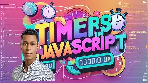 Timers in JavaScript