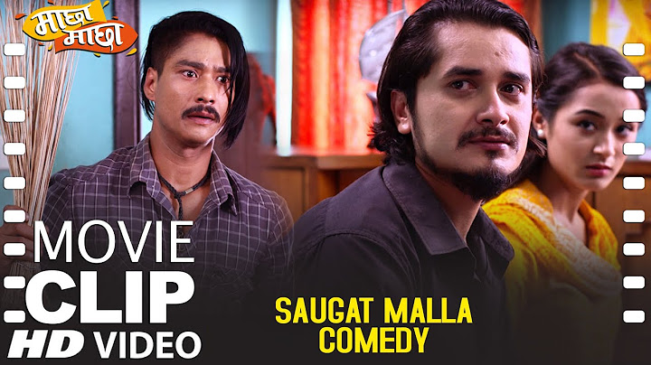Machha Machha | Saugat Malla Comedy Scene | New Nepali Movie 2022/2078