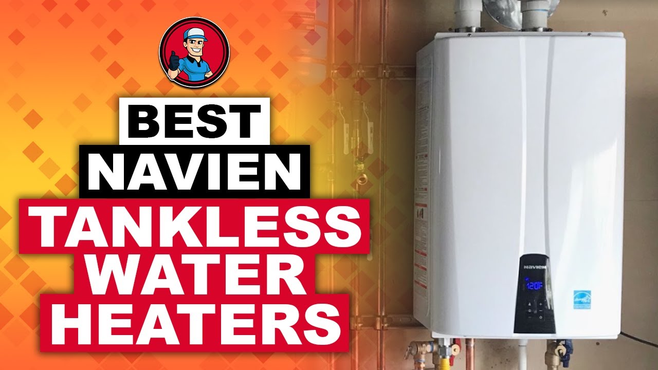 best-navien-tankless-water-heaters-reviews-2020-complete-round-up