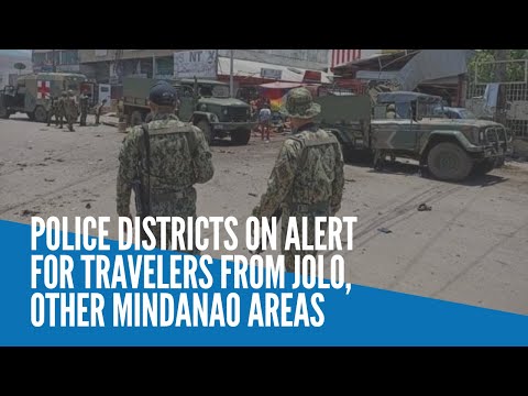 Police districts on alert for travelers from Jolo, other Mindanao areas